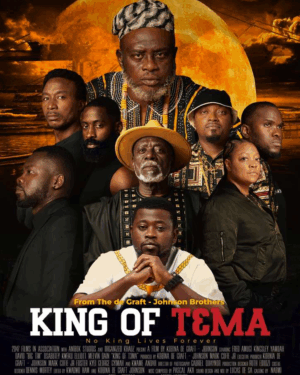 King of Tɛma official trailer out, movie to hit cinemas from Nov 14